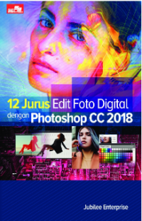 Image of 12 jurus edit foto digital dengan photoshop CC 2018