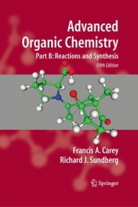 Image of Advanced Organic Chemistry : Part B : Reactions  and Synthesis