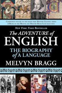 Image of Adventure of English, The: The Biography of a Language