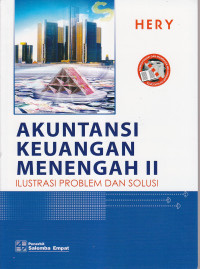 Image of Akuntansi Keuangan Menengah II : Ilustrasi Problem dan Solusi