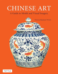 Image of Chinese ART: A guide to motifs and Visual Imagery