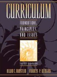 Image of Curriculum : Foundations, Principles, And Issues