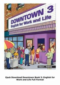 Image of DOWNTOWN 3 : English for Work and Life