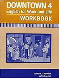 Image of DOWNTOWN 4 : English for Work and Life ( WORKBOOK)