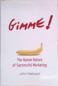 Image of Gimme! The Human Nature of Successful Marketing