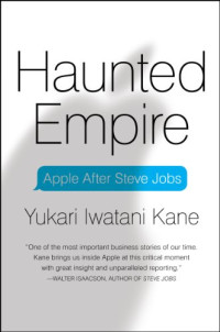 Image of Haunted Empire: Apple After Steve Jobs
