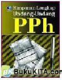 Image of Himpunan Lengkap Undang-Undang PPh