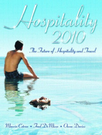 Image of Hospitality 2010 Jhe Future of Hospitality and Jravel