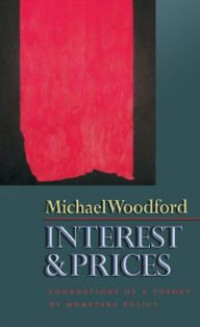 Image of Interest & Prices Foundations Of A Theory Of Monetary Policy