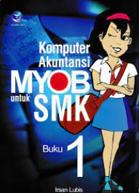 Image of Komputer Akuntansi MYOB untuk SMK (Buku 1)