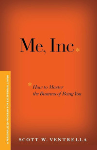Image of Me Inc, How to Master the Business of Being You