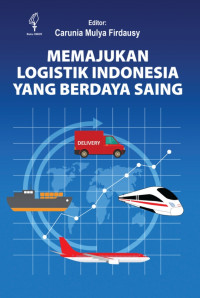 Image of Memajukan Logistik Indonesia Yang Berdaya Saing