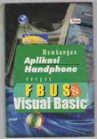Image of Membangun Aplikasi Handphone dengan F B U S & Visual Basic