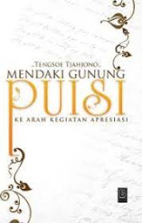 Image of Mendaki Gunung Puisi Kearah Kegiatan Apresiasi