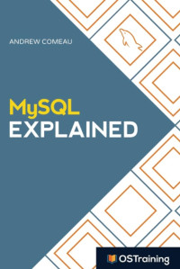 Image of MySQL Explained: Your step-by-step guide to database design
