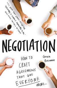 Image of Negotiation:How to Craft Agreements That Give Everyone More
