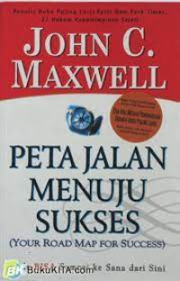 Image of Peta Jalan Menuju Sukses : Your Road Map For Success