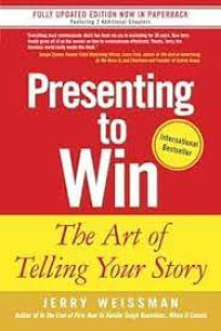 Image of Presenting to Win : The Art of Telling Your Story