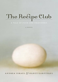 Image of Recipe Club, The: A Tale of Food and Friendship: A Novel