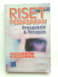 Image of Riset Pemasaran : Prospektif dan Terapan