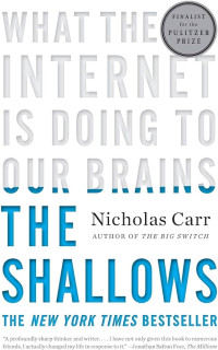 Image of Shallows, The: What the Internet Doing to Our Brains