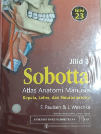 Image of Sobotta Atlas Anatomi Manusia : Kepala, Leher dan Neuroanatomi