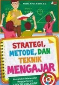 Image of Strategi, Motode, Dan Teknik Mengajar