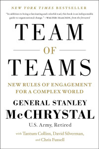 Image of Team of Teams: New Rules of Engagement for a Complex World