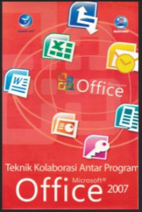 Image of Teknik Kolaborasi Antar Program Microsoft Office 2007