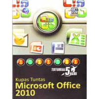 Image of Tutorial 5 Hari : Kupas Tuntas Microsoft Office 2010