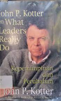 Image of What Leaders Really Do :Kepemimpinan dan Perubahan