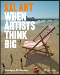 Image of XXL art : when artists think big